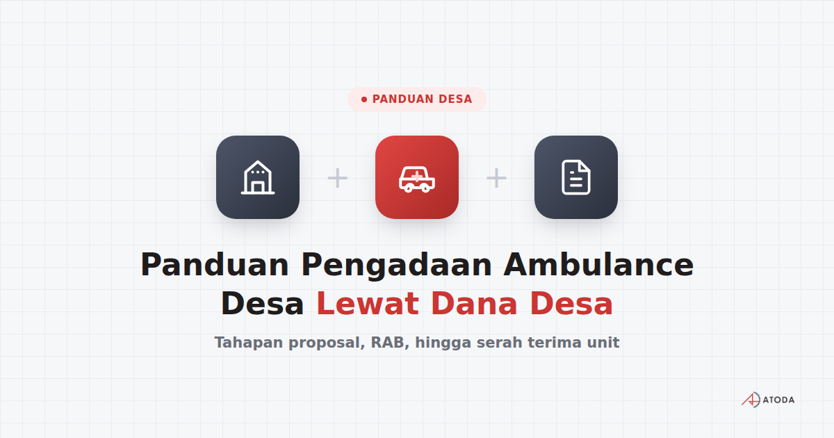 Panduan Pengadaan Ambulance Desa Lewat Dana Desa: Proposal, RAB, sampai Serah Terima